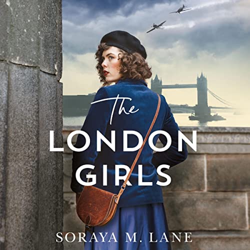 The London Girls Audiolibro Por Soraya M. Lane arte de portada