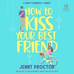 How to Kiss Your Best Friend Audiolibro Por Jenny Proctor arte de portada