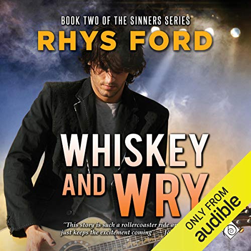 Whiskey and Wry Audiobook By Rhys Ford cover art