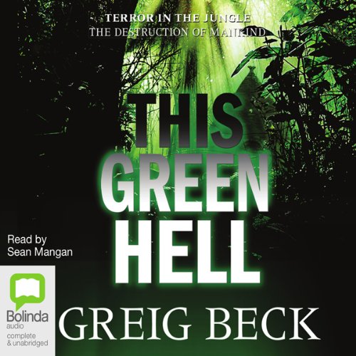 This Green Hell Audiolibro Por Greig Beck arte de portada