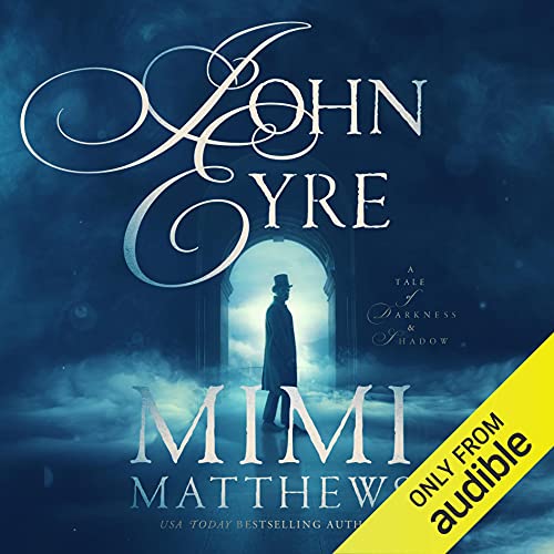 John Eyre Audiobook By Mimi Matthews cover art