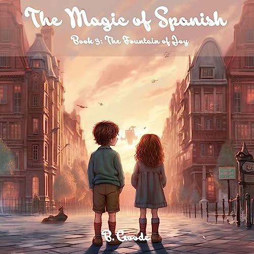 The Magic of Spanish Audiobook By B. Goode cover art