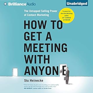 How to Get a Meeting with Anyone Audiolibro Por Stu Heinecke, Jay Conrad Levinson - foreword arte de portada