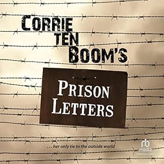 Corrie ten Boom's Prison Letters Audiobook By Corrie ten Boom cover art