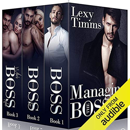 Managing the Bosses Box Set #1-3: Billionaire Romance Audiobook By Lexy Timms cover art