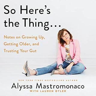 So Here's the Thing... Audiolibro Por Alyssa Mastromonaco, Lauren Oyler arte de portada