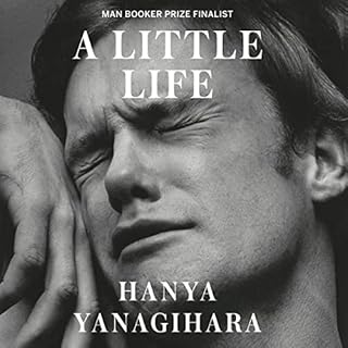 A Little Life Audiobook By Hanya Yanagihara cover art