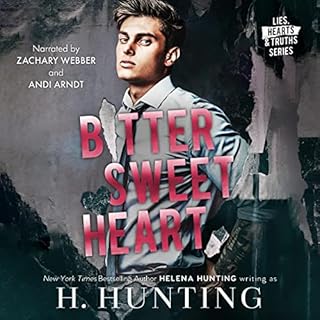 Bitter Sweet Heart Audiobook By H. Hunting, Helena Hunting cover art