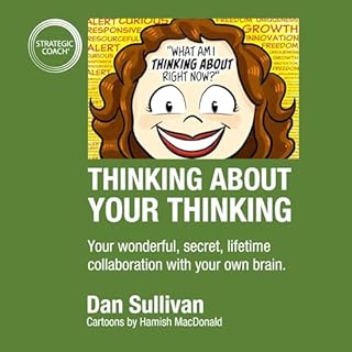 Thinking About Your Thinking Audiolibro Por Dan Sullivan arte de portada