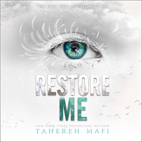 Restore Me Audiobook By Tahereh Mafi cover art