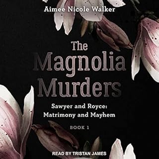 The Magnolia Murders Audiobook By Aimee Nicole Walker cover art