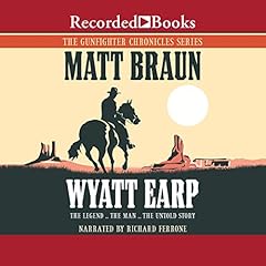 Wyatt Earp Audiobook By Matt Braun cover art