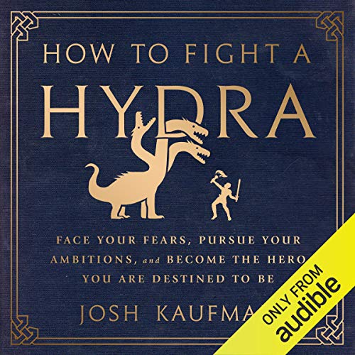 How to Fight a Hydra Audiolibro Por Josh Kaufman arte de portada