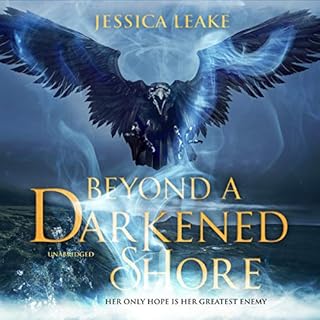 Beyond a Darkened Shore Audiobook By Jessica Leake cover art