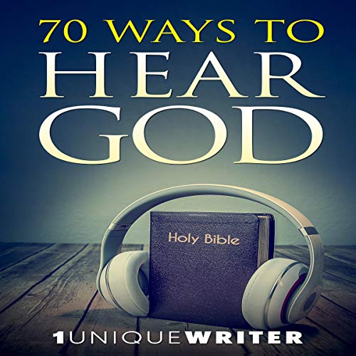 70 Ways to Hear God Audiobook By 1uniquewriter cover art