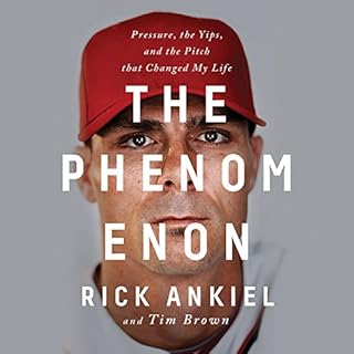 The Phenomenon Audiobook By Rick Ankiel cover art