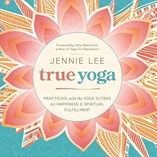 True Yoga Audiolibro Por Jennie Lee, Amy Weintraub - foreword arte de portada