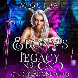 Ebony's Legacy Year One Audiobook By M Guida cover art