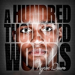 A Hundred Thousand Words Audiobook By Nyrae Dawn cover art