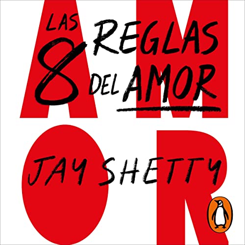 Las 8 reglas del amor [8 Rules of Love] Audiobook By Jay Shetty, Andrea Montero Cusset - translator cover art