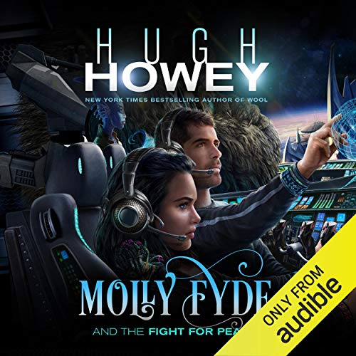 Molly Fyde and the Fight for Peace Audiolibro Por Hugh Howey arte de portada