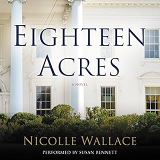 Eighteen Acres Audiobook By Nicolle Wallace cover art