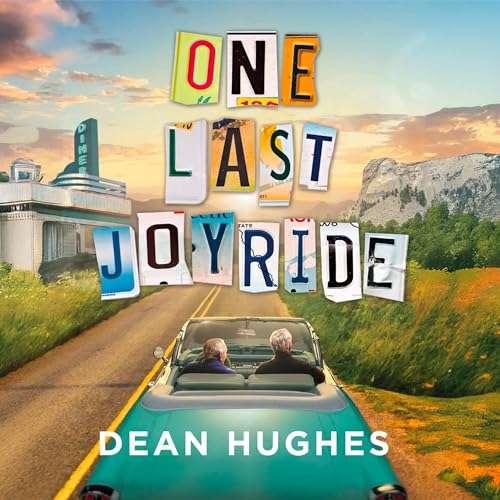 One Last Joyride Audiobook By Dean Hughes cover art