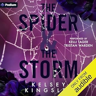 The Spider & the Storm Audiobook By Kelsey Kingsley cover art