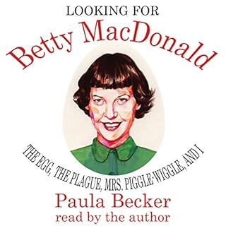 Looking for Betty MacDonald Audiobook By Paula Becker cover art