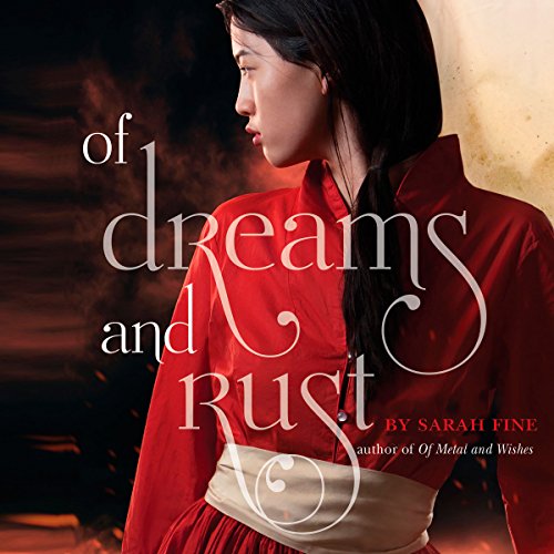 Of Dreams and Rust Audiolibro Por Sarah Fine arte de portada