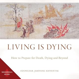 Living Is Dying Audiolibro Por Dzongsar Jamyang Khyentse arte de portada