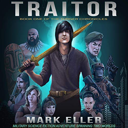 Traitor: Dystopian Science Fiction Adventure Audiobook By Mark Eller cover art