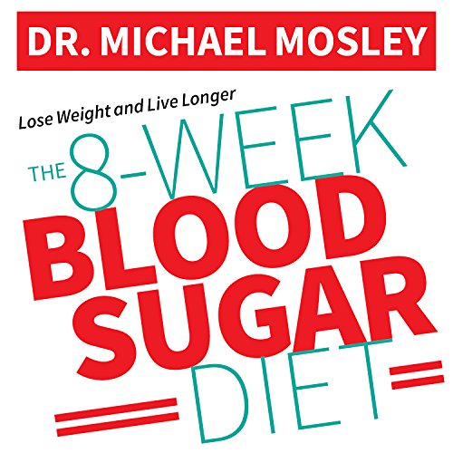 The 8-Week Blood Sugar Diet Audiolibro Por Dr. Michael Mosley arte de portada