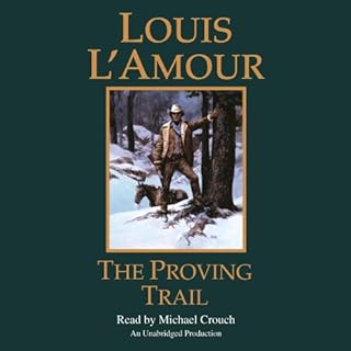 The Proving Trail Audiolibro Por Louis L'Amour arte de portada