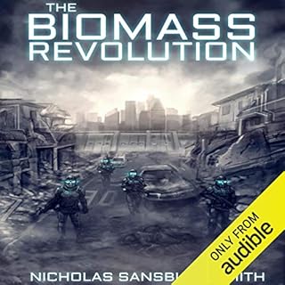 The Biomass Revolution Audiobook By Nicholas Sansbury Smith cover art