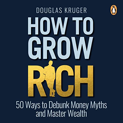 How to Grow Rich Audiobook By Douglas Kruger cover art