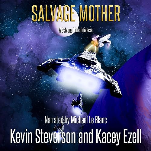 Salvage Mother Audiolivro Por Kevin Steverson, Kacey Ezell capa