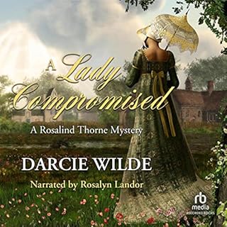 A Lady Compromised Audiobook By Darcie Wilde cover art