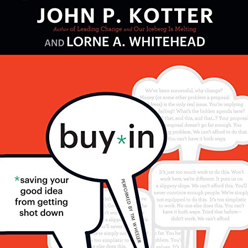 Buy-In Audiobook By John P. Kotter, Lorne A. Whitehead cover art