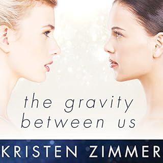 The Gravity Between Us Audiolibro Por Kristen Zimmer arte de portada