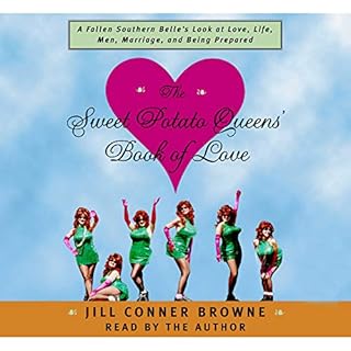 The Sweet Potato Queens' Book of Love Audiobook By Jill Conner Browne cover art