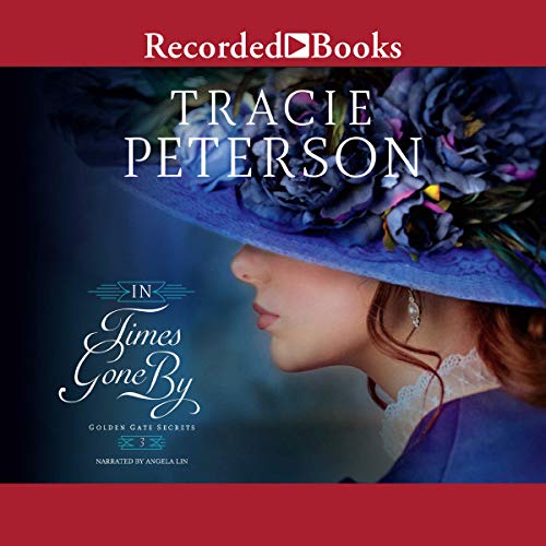 In Times Gone By Audiobook By Tracie Peterson cover art