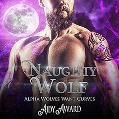 Naughty Wolf Audiobook By Aidy Award cover art