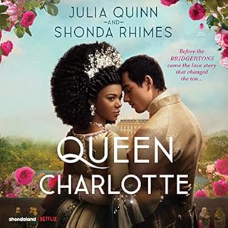 Queen Charlotte Audiobook By Julia Quinn, Shonda Rhimes cover art