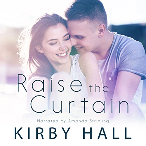 Raise the Curtain Audiobook By Kirby Hall cover art