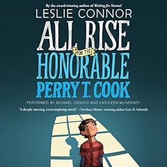 All Rise for the Honorable Perry T. Cook Audiobook By Leslie Connor cover art