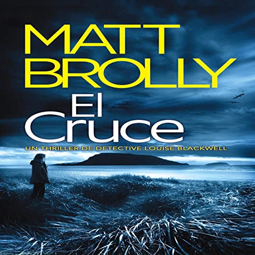 El Cruce [The Junction] Audiolibro Por Matt Brolly arte de portada