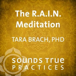 The R.A.I.N. Meditation Audiolibro Por Tara Brach PhD arte de portada