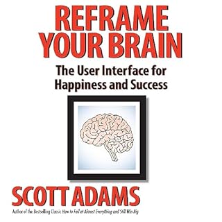 Reframe Your Brain Audiolibro Por Scott Adams arte de portada