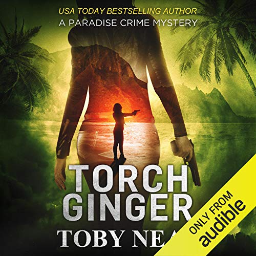 Torch Ginger Audiobook By Toby Neal cover art